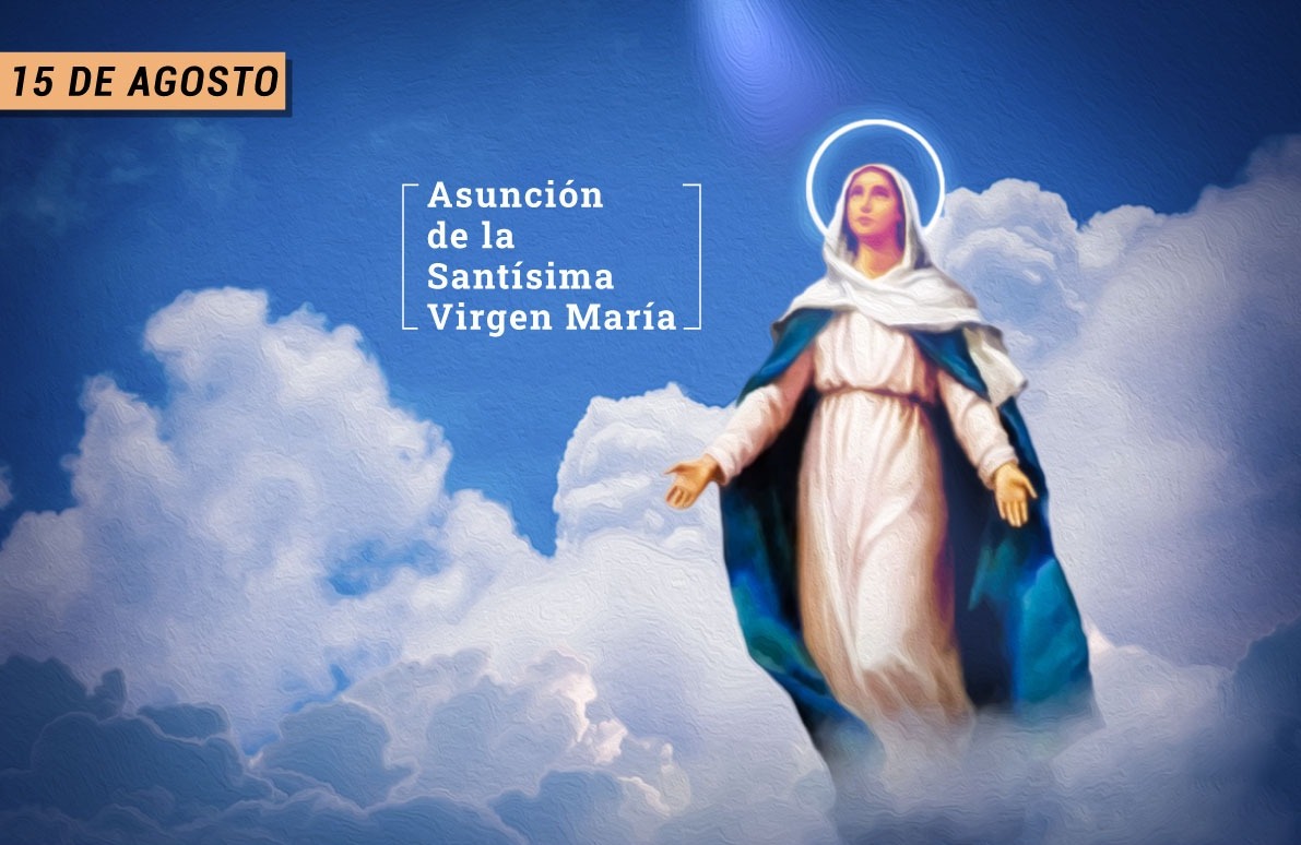 EL EVANGELIO DE HOY, Asunción de la Santísima Virgen María